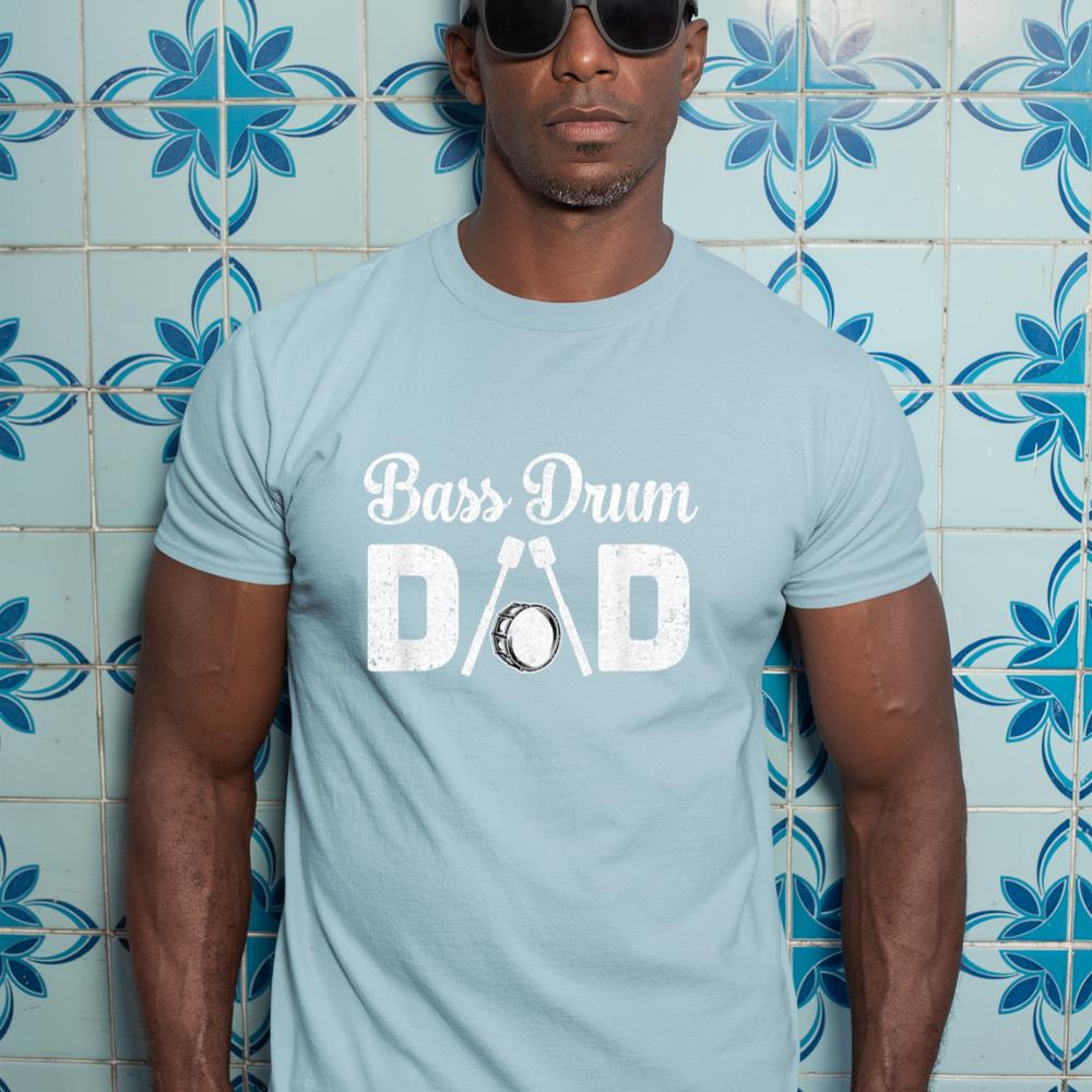 Bass Drum Dad Funny Marching Band For Mothers Day T-Shirt