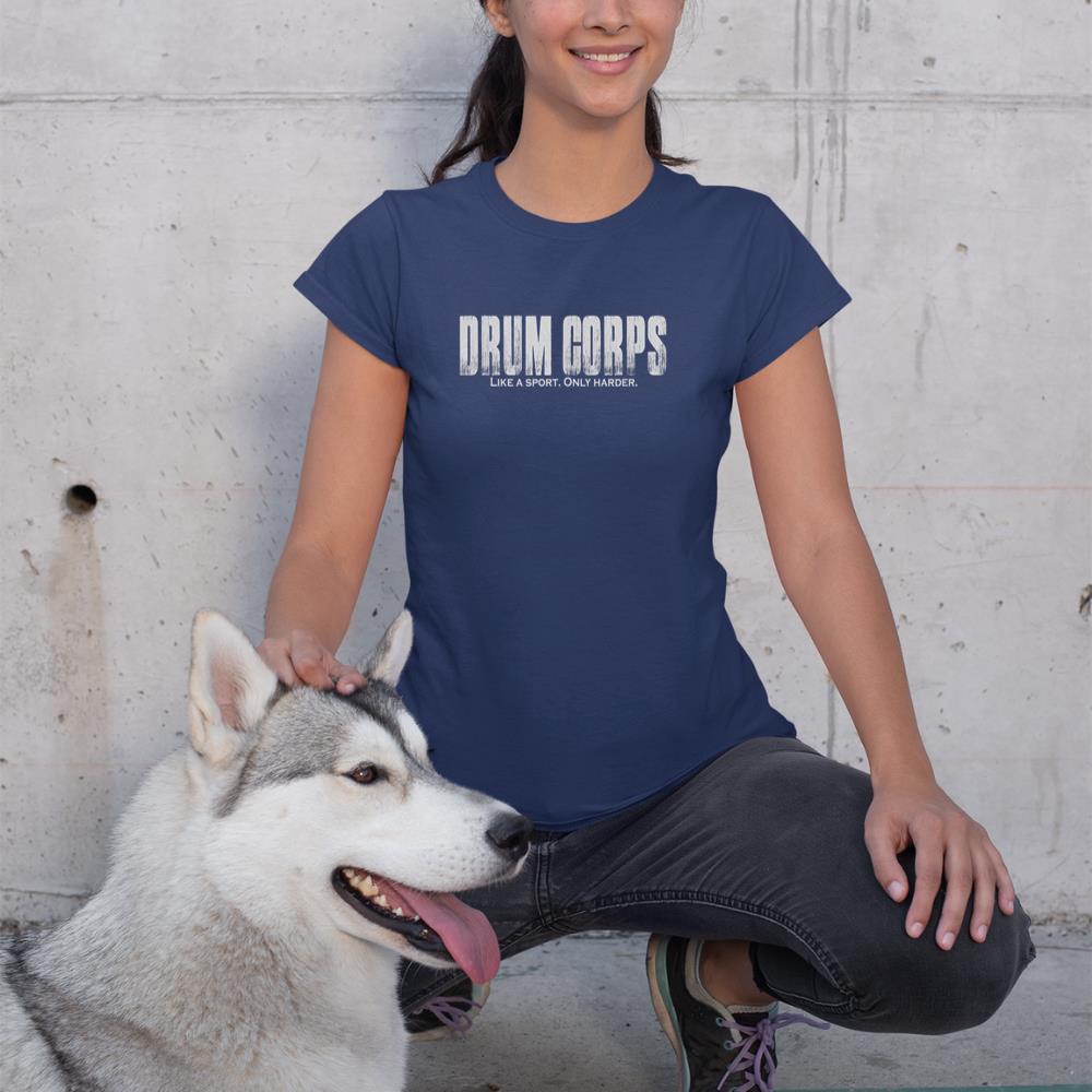 Drum Corps Like a Sport Only Harder Funny Drumline T-Shirt