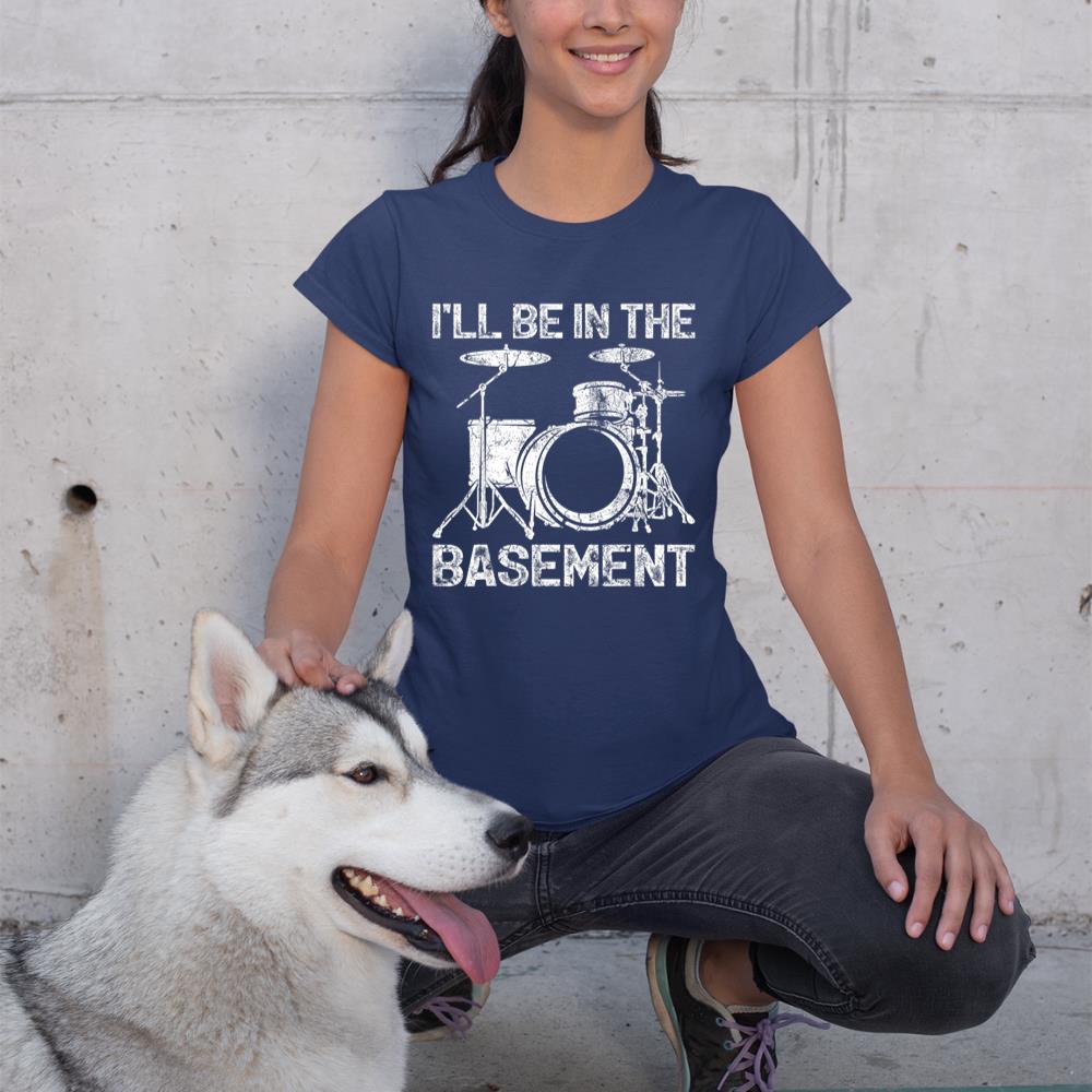 Drum Set Drummer I'll Be In The Basement Drum Player T-Shirt