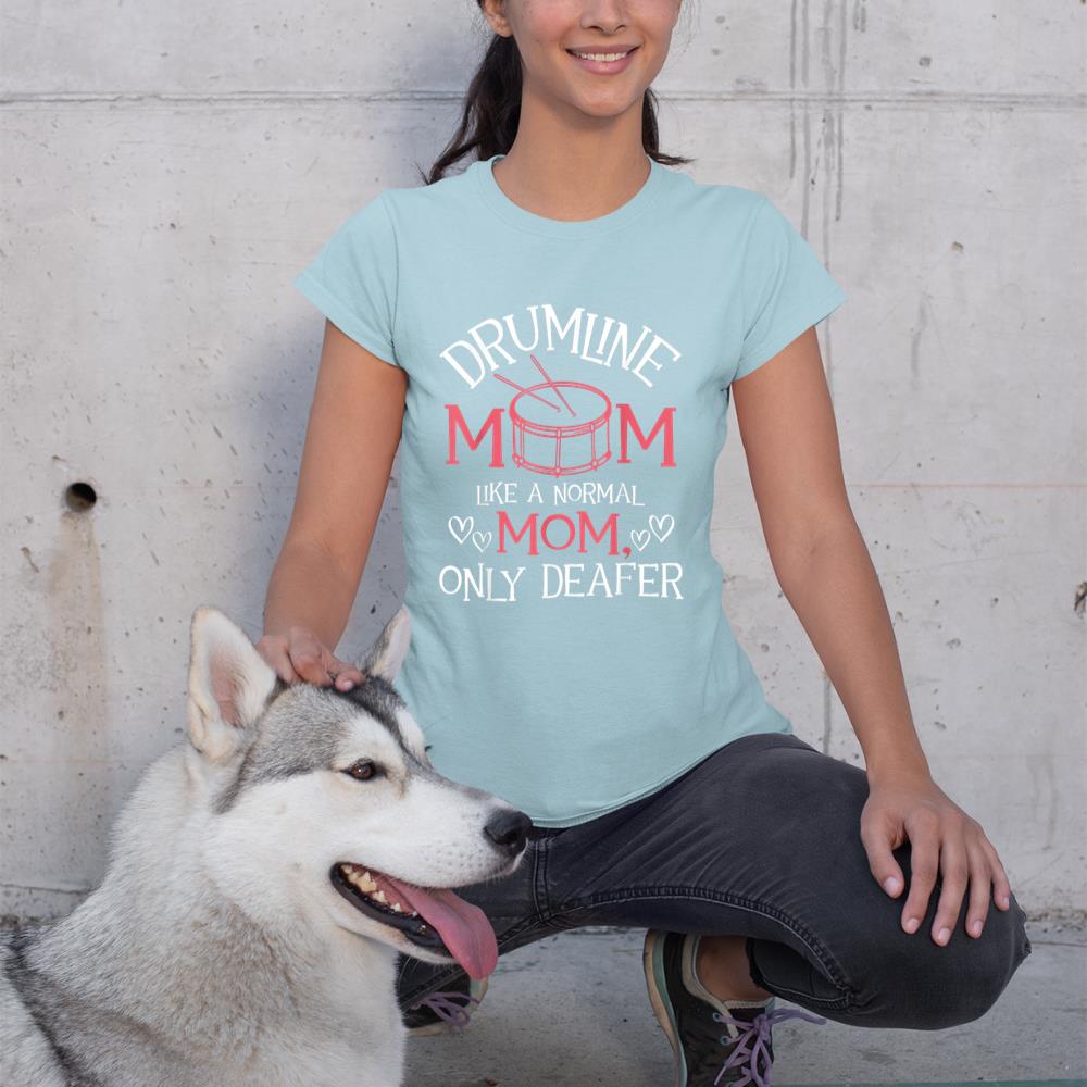 Drumline Mom Like A Normal Mom - Snare Drum Drumming Lover T-Shirt