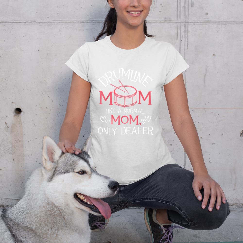 Drumline Mom Like A Normal Mom - Snare Drum Drumming Lover T-Shirt