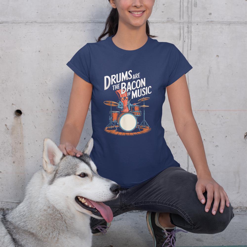 Drums Are The Bacon Of Music, Drumset Drumming Percussionist T-Shirt