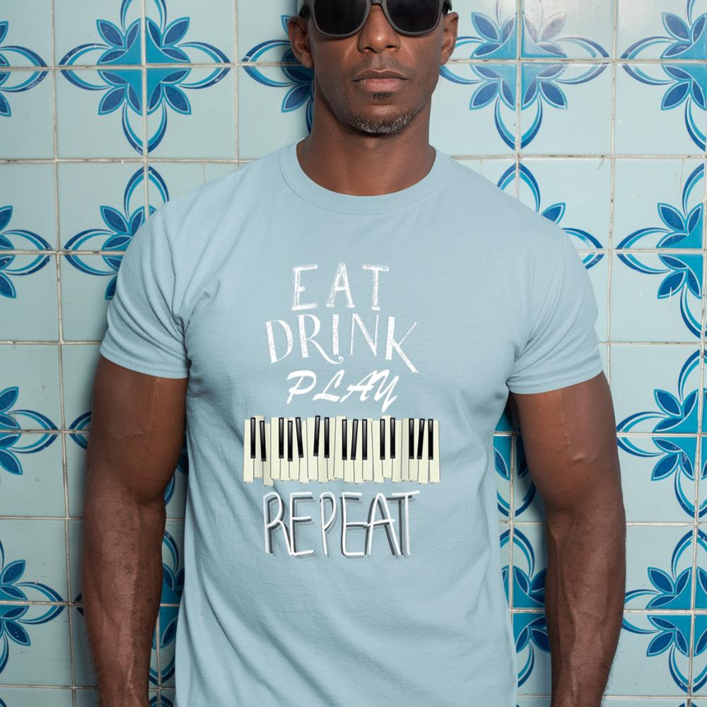 Eat Drink Play Piano tshirt Eat Drink Play Piano t shirt  T-Shirt