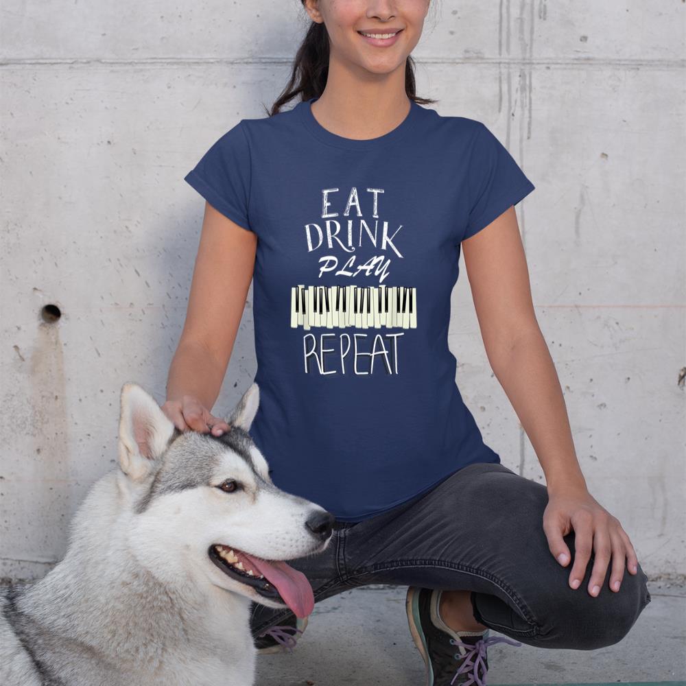 Eat Drink Play Piano tshirt Eat Drink Play Piano t shirt  T-Shirt
