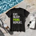 Eat Sleep Piano Repeat Pianist Funny T-Shirt