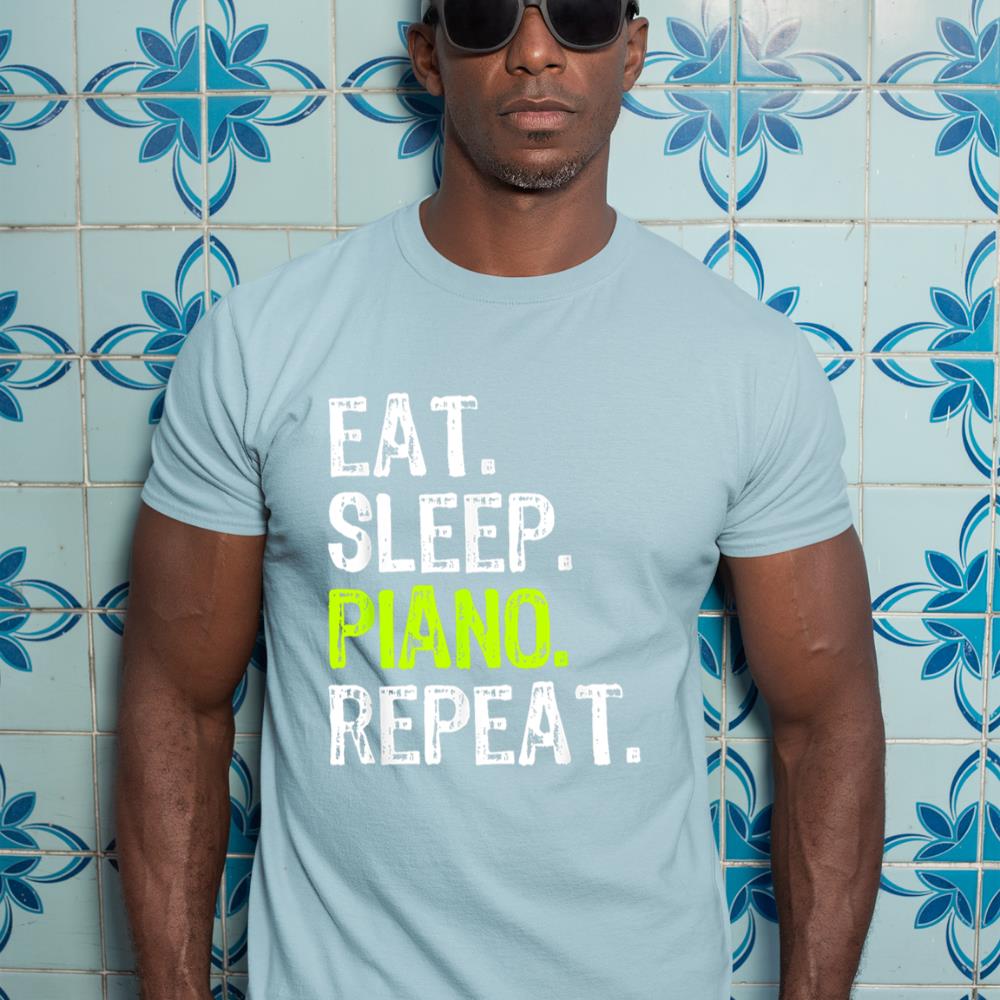 Eat Sleep Piano Repeat Pianist Funny T-Shirt