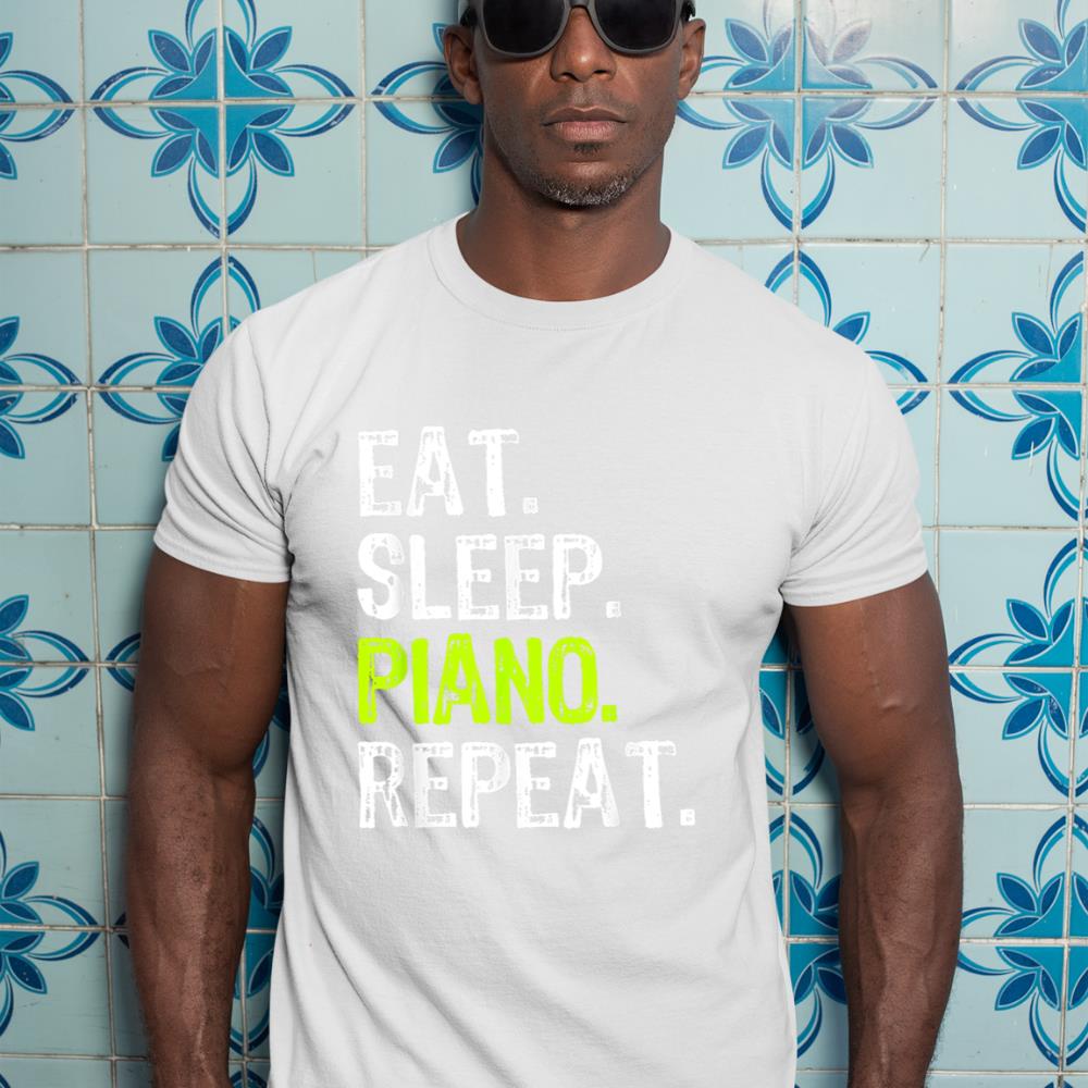 Eat Sleep Piano Repeat Pianist Funny T-Shirt