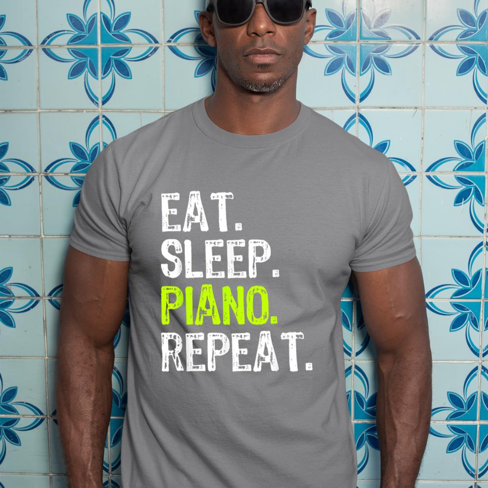 Eat Sleep Piano Repeat Pianist Funny T-Shirt