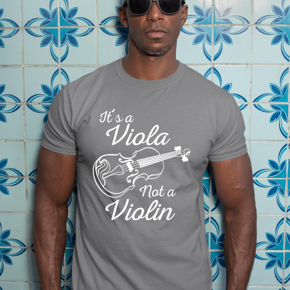Funny It's A Viola Not A Violin  Cool Musician Lover Gift T-Shirt