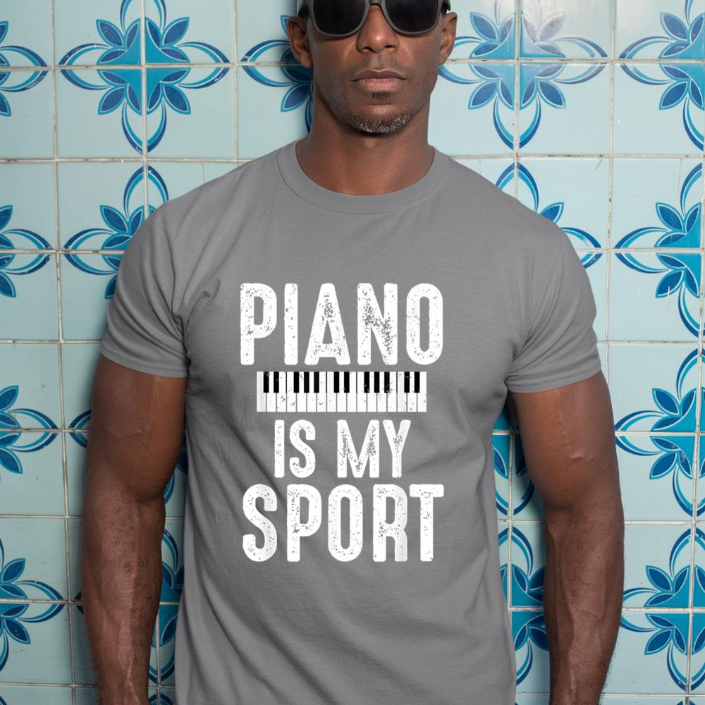 Funny Piano Player Shirt Piano Is My Sport Musician Pianist T-Shirt