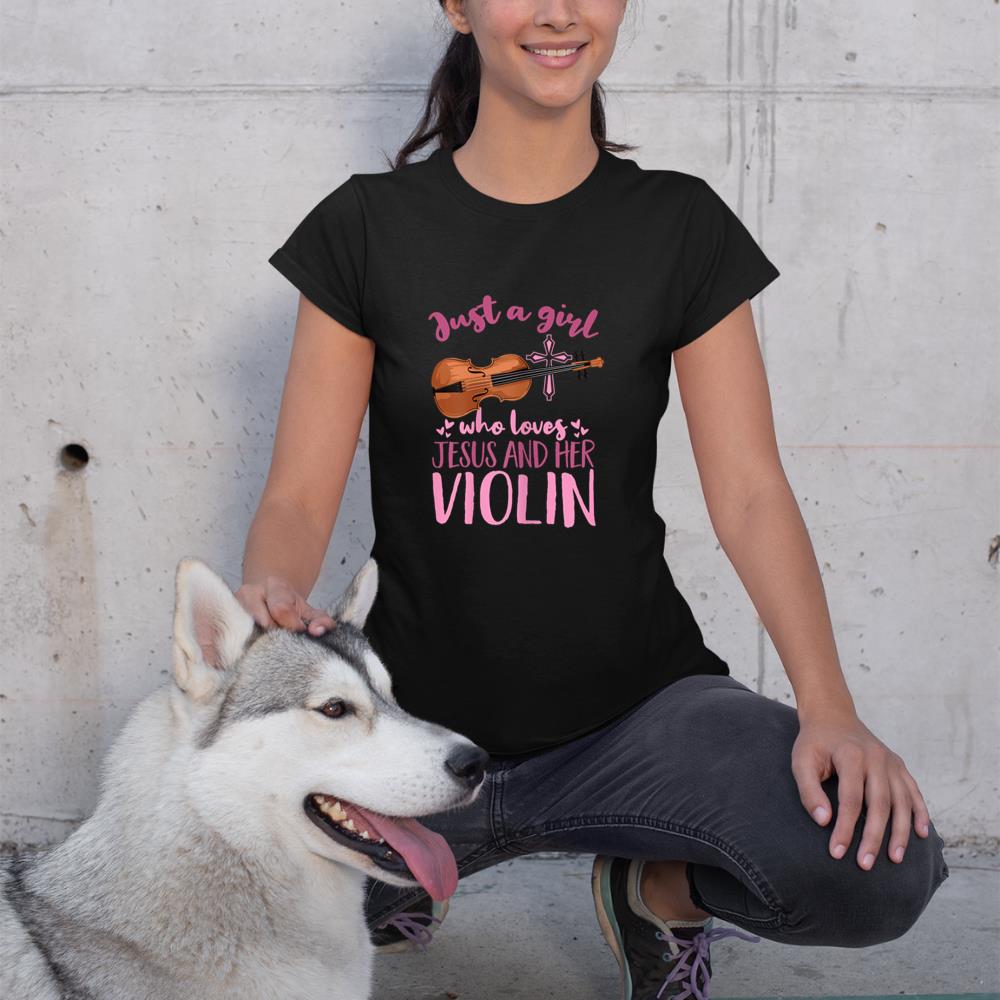 Funny Violinist Just A Girl Who Loves Jesus And Her Violin T-Shirt