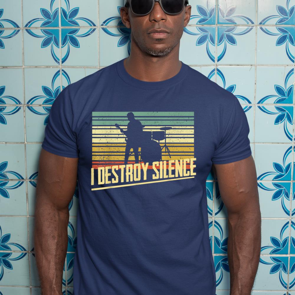 I Destroy Silence Drum Set Music Drumming Lovers Drums Play T-Shirt