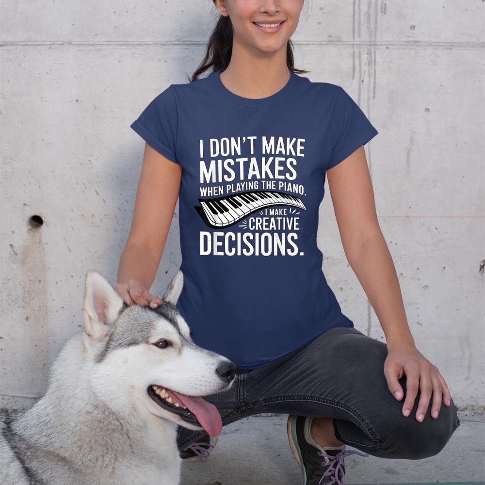 I don't make mistakes Piano Player Keyboard T-Shirt