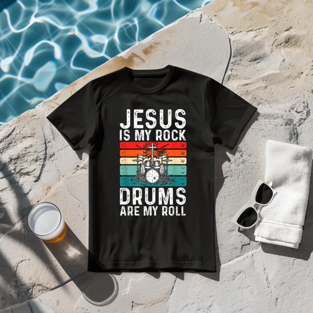 Jesus Is My Rock Drums Are My Roll Christian Drummer T-Shirt