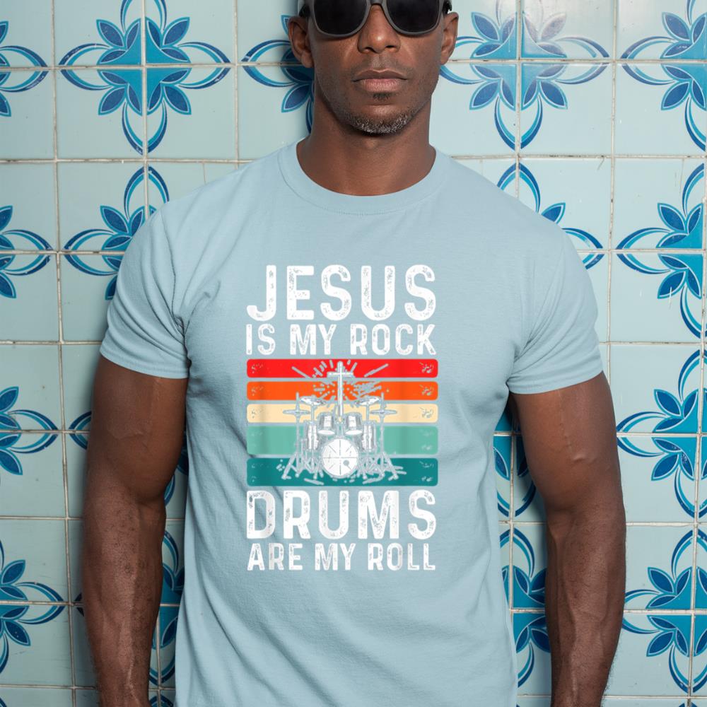 Jesus Is My Rock Drums Are My Roll Christian Drummer T-Shirt
