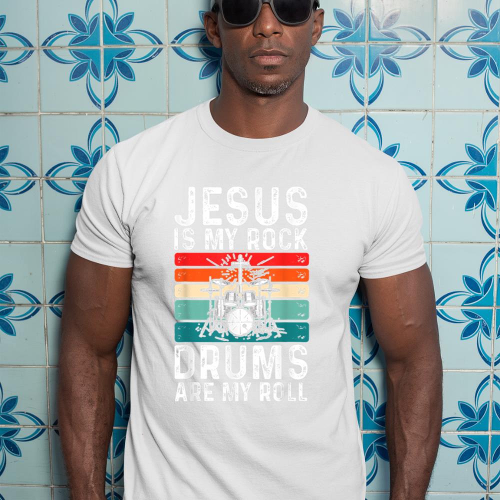 Jesus Is My Rock Drums Are My Roll Christian Drummer T-Shirt