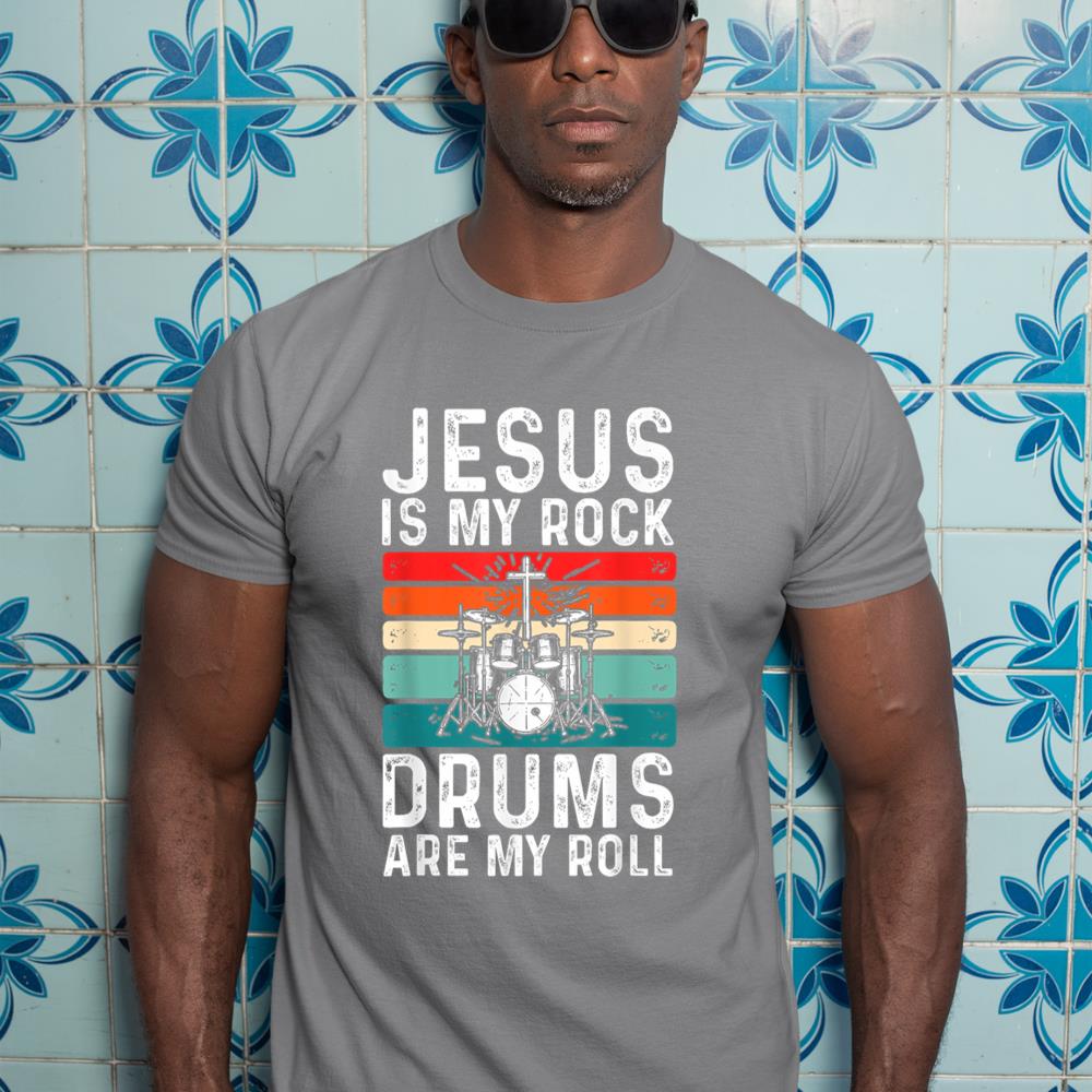 Jesus Is My Rock Drums Are My Roll Christian Drummer T-Shirt