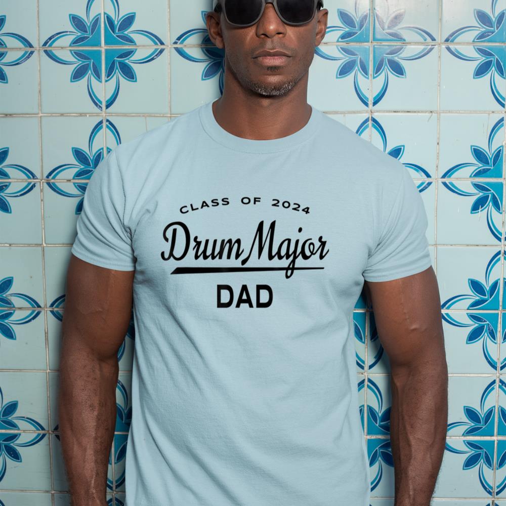 Mens Drum Major Dad Class 2024 Shirt - Marching Band Family T-Shirt