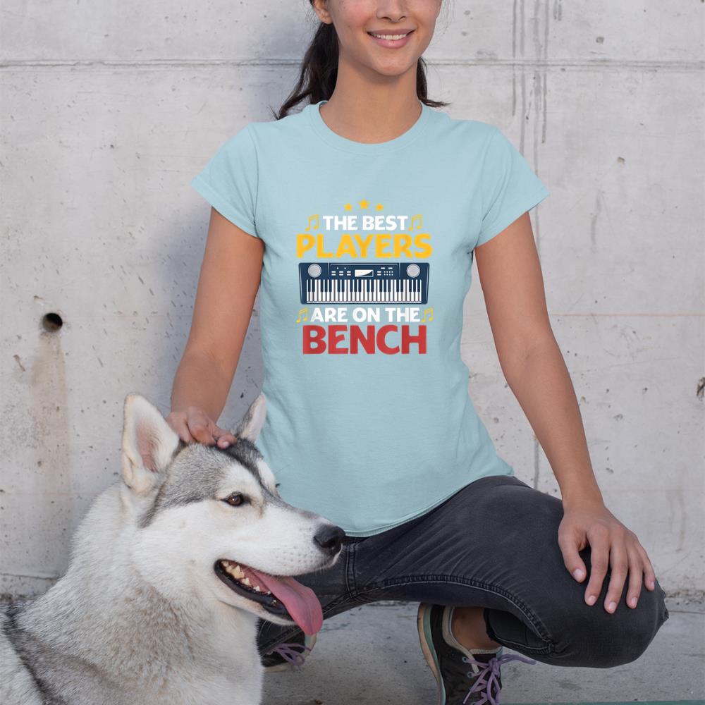 The Best Players Are On The Bench Funny Pianist Music Piano T-Shirt