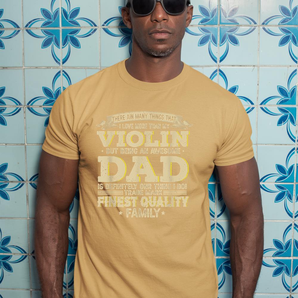 There Ain't Many Things That I Love More Than My Violin T-Shirt