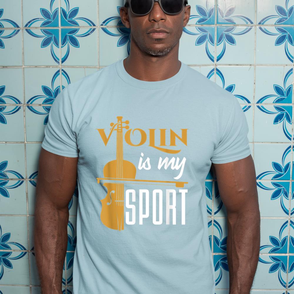 Violin Is My Sport Violinist Violin Player Instrument T-Shirt