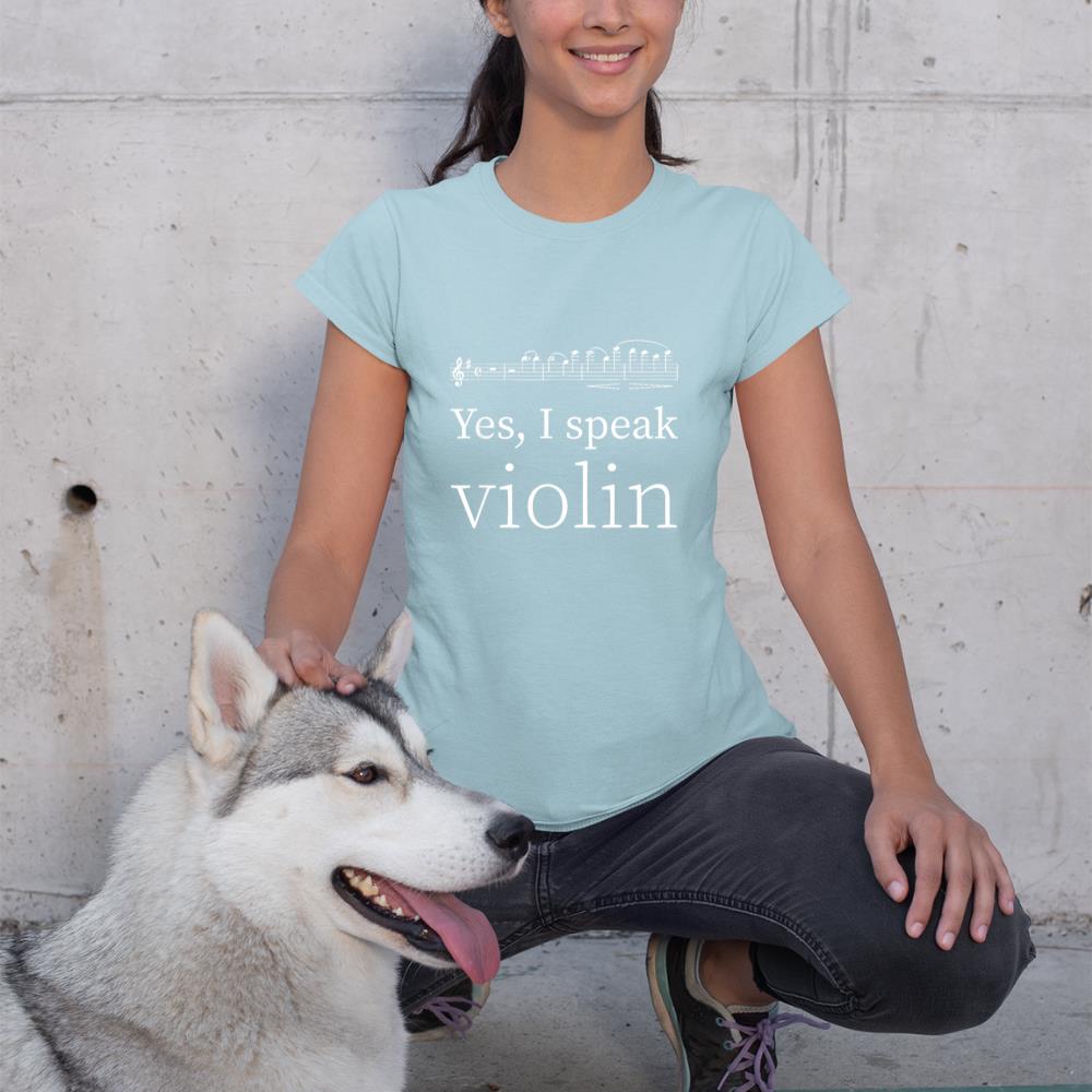 Violin Musician Accessory Yes I Speak Violin Violinist T-Shirt