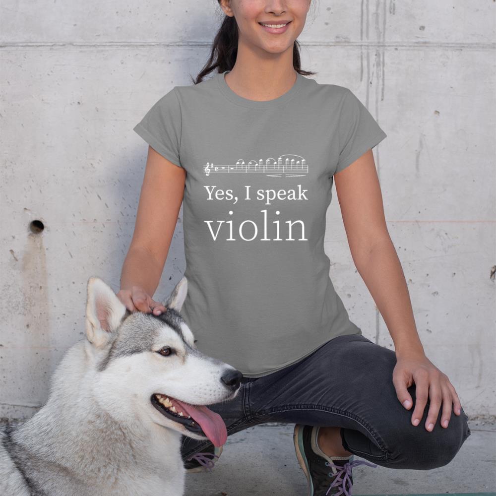 Violin Musician Accessory Yes I Speak Violin Violinist T-Shirt