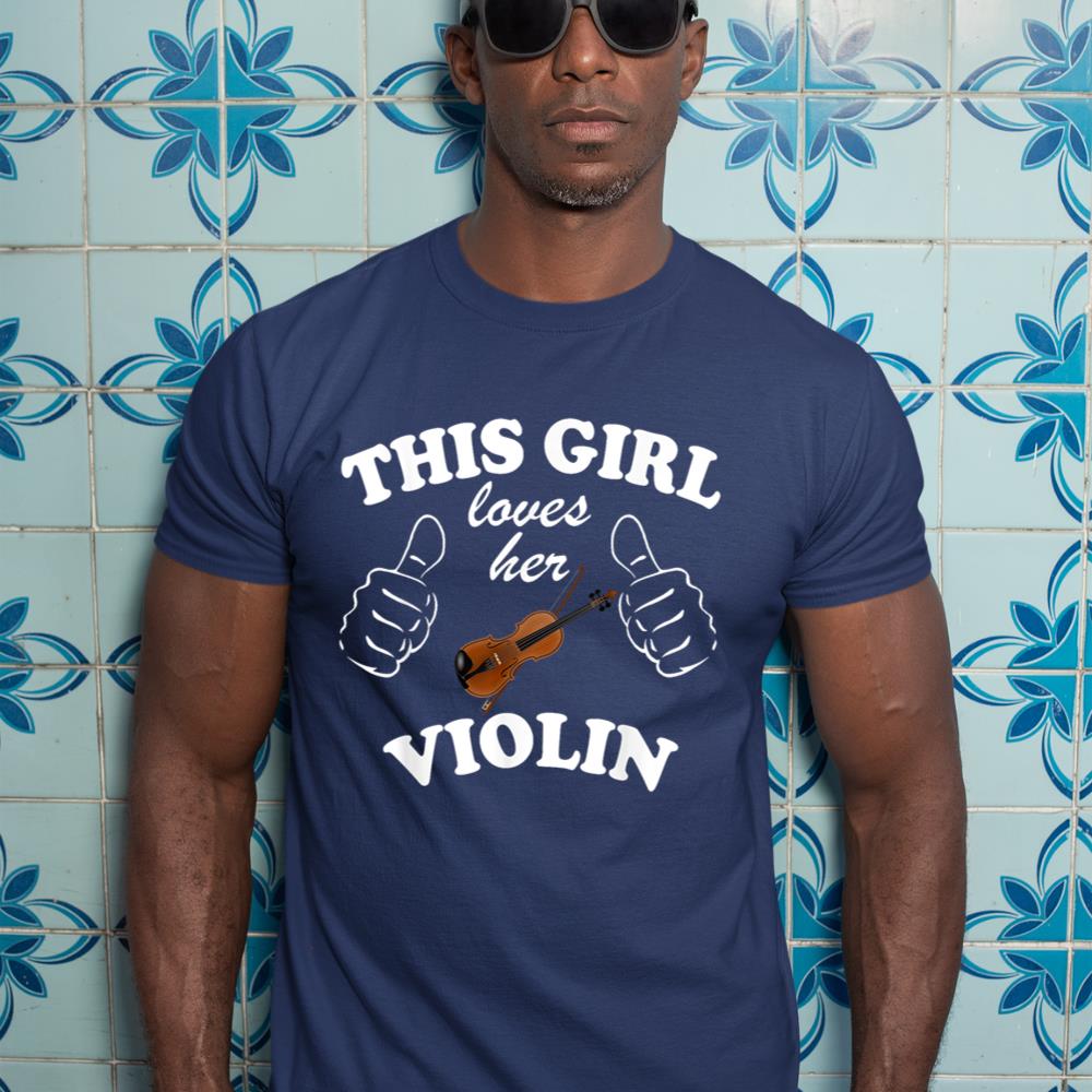 Violin T-Shirts, This Girl Loves Her Violin Tee, Violin Girl T-Shirt