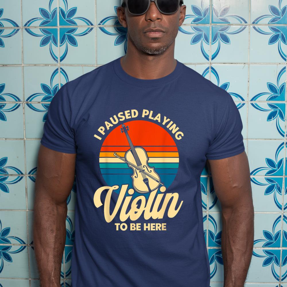 Violin Violinist Vintage I Paused Playing Violin T-Shirt