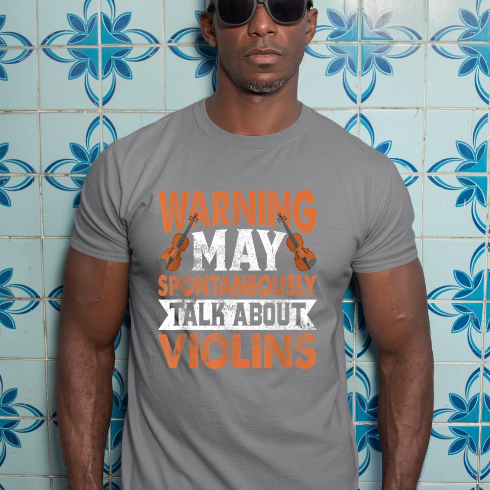 Warning May Spontaneously Talk About Violins Viola Violinist T-Shirt